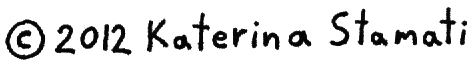 Copyright 2012 Katerina Stamati
